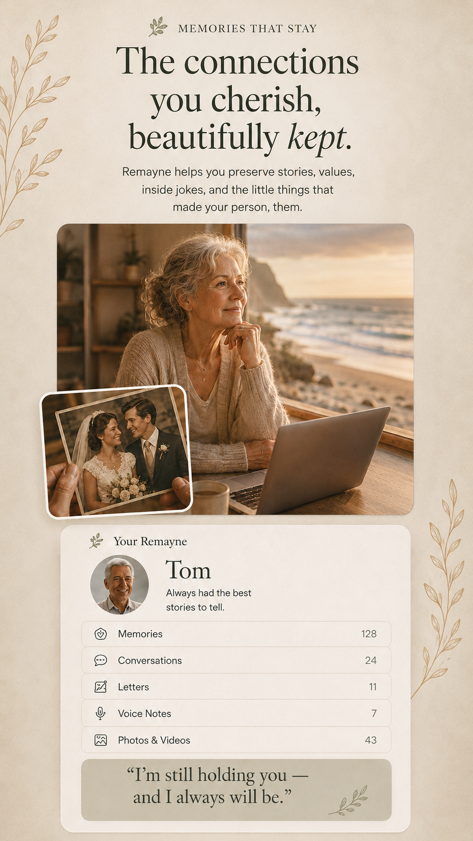 The connections you cherish, beautifully kept, with Tom's Remayne profile